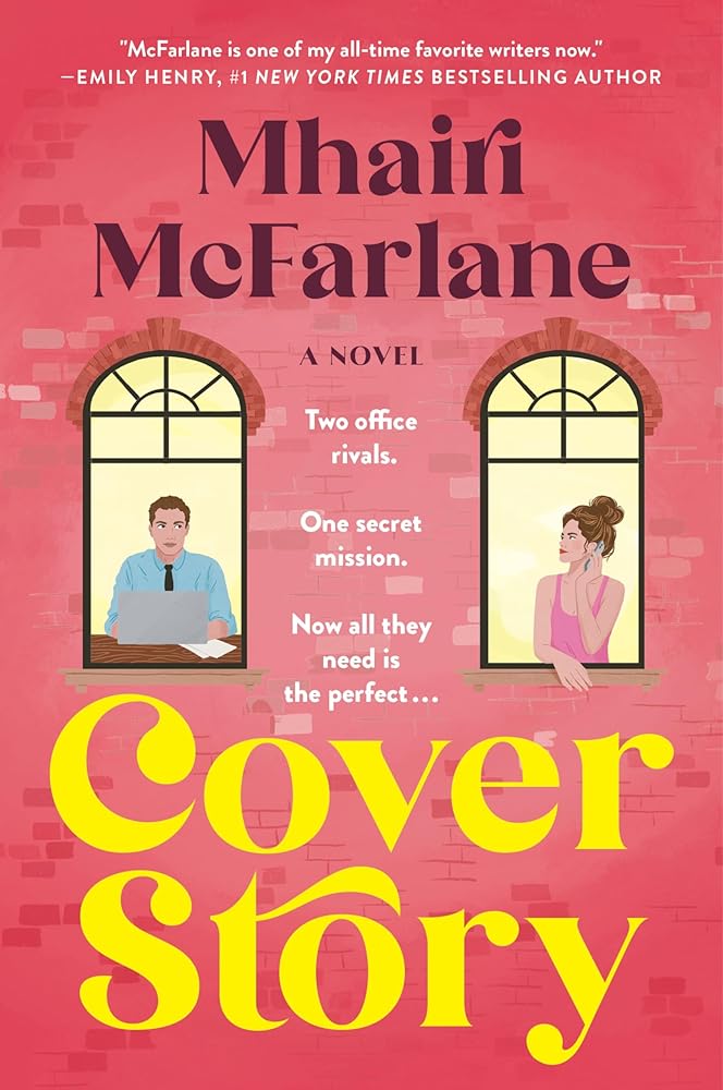 Cover Story: A Hilarious Romantic Comedy of Fake Dating, Workplace Rivalries, and Unlikely Partnerships in the Cutthroat World of Journalism cover image