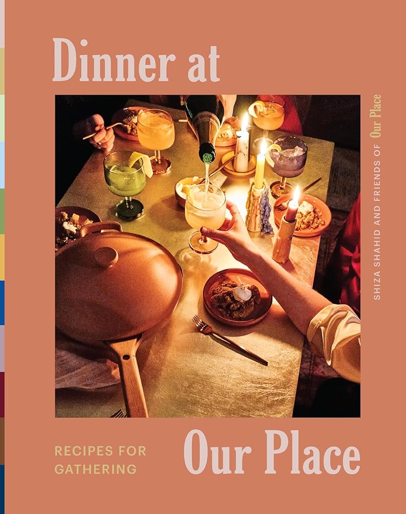 Dinner at Our Place: Recipes for Gathering: A Fun and Flavorful Cookbook with Ideas for Entertaining, Transform Your Meals into Celebrations of Culture and Community cover image