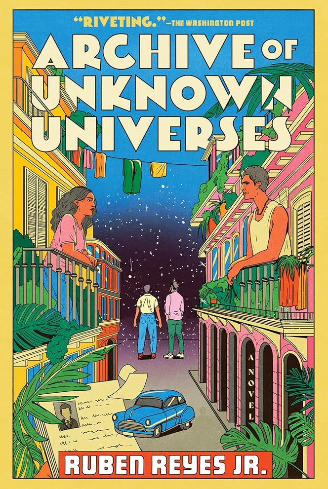 Archive of Unknown Universes: A Genre-Bending Novel Exploring Love, Conflict, and Alternate Realities During the El Salvadoran Civil War cover image