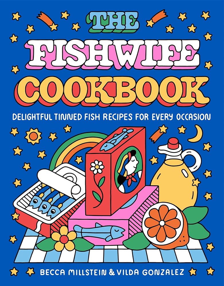 The Fishwife Cookbook: A Sustainable and Wholesome Fish Cookbook with a Mediterranean Flair, Perfect for Winter 2025, Discover the Versatility of Tinned Fish Today! cover image