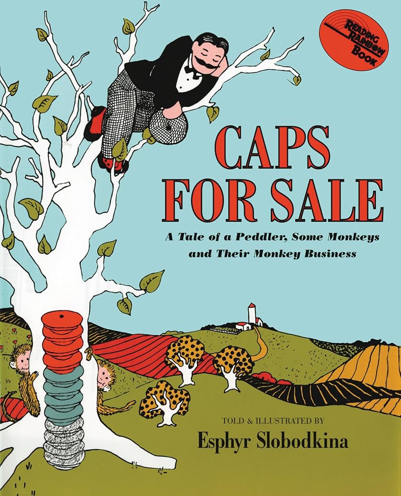 Caps for Sale: A Tale of a Peddler, Some Monkeys and Their Monkey Business cover image