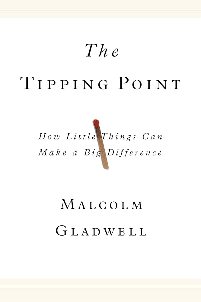 The Tipping Point: How Little Things Can Make a Big Difference cover image