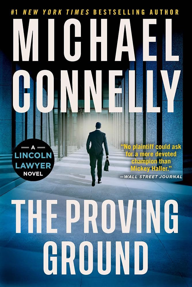 The Proving Ground: A Lincoln Lawyer Novel cover image