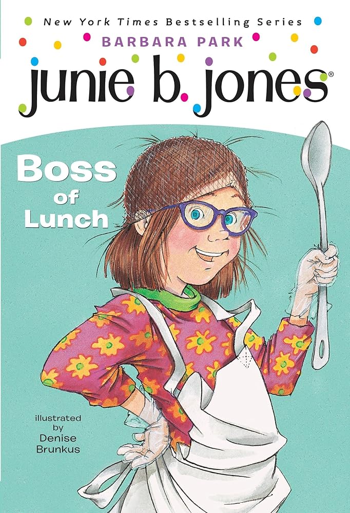 Junie B., First Grader: Boss of Lunch (Junie B. Jones, No. 19) cover image