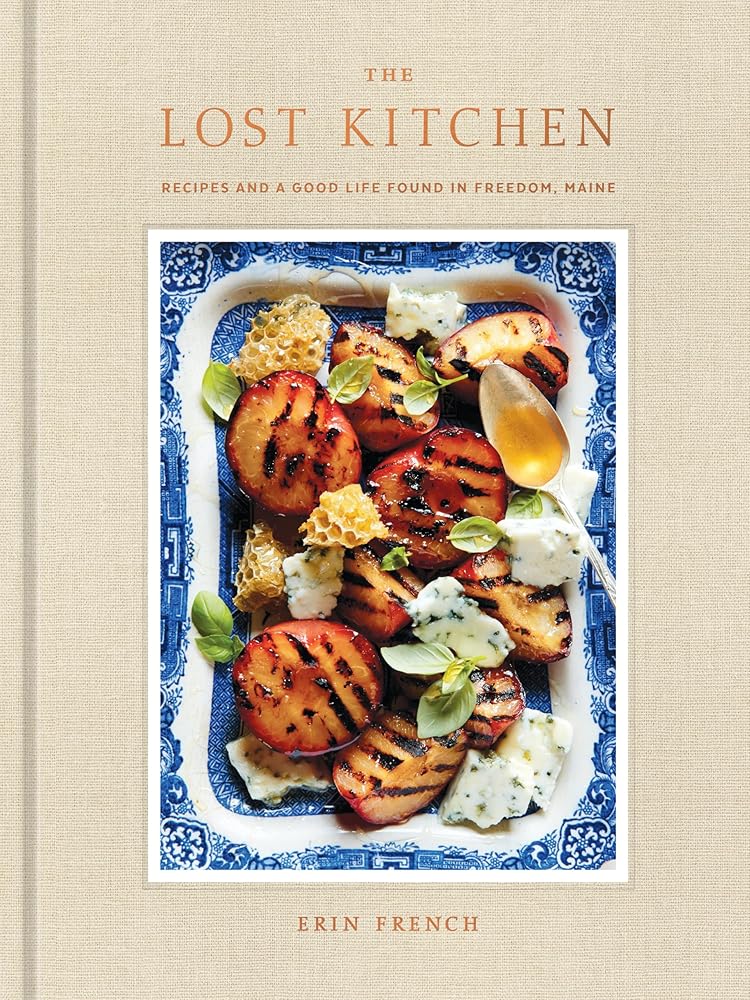 The Lost Kitchen: Recipes and a Good Life Found in Freedom, Maine: A Cookbook cover image
