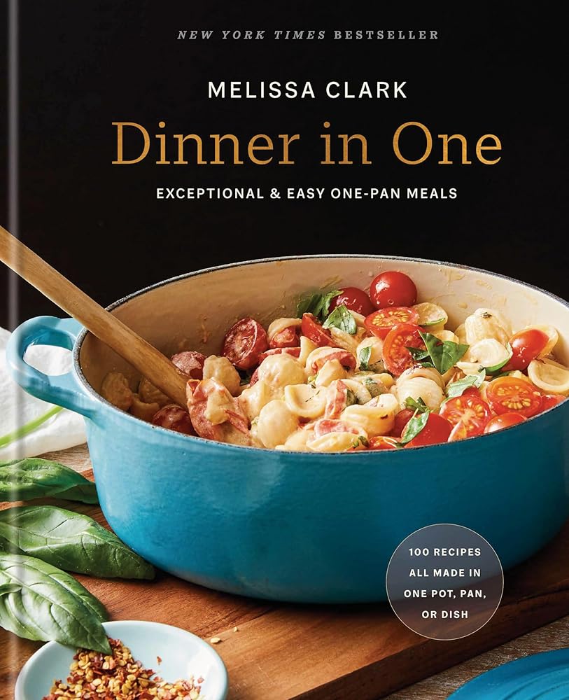 Dinner in One: Exceptional & Easy One-Pan Meals: A Cookbook cover image