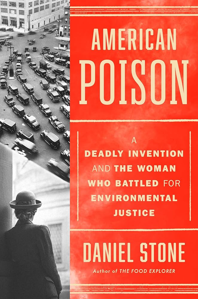 American Poison: A Deadly Invention and the Woman Who Battled for Environmental Justice cover image