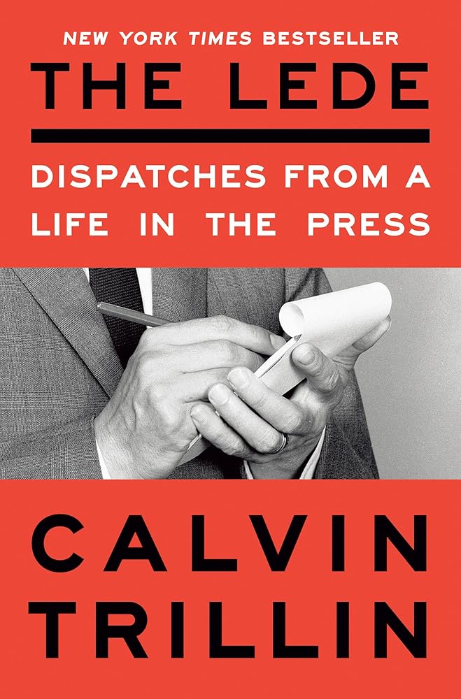 The Lede: Dispatches from a Life in the Press cover image