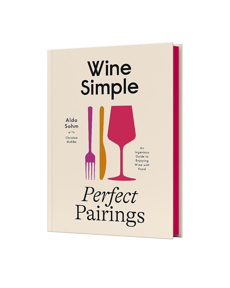 Wine Simple: Perfect Pairings: An Ingenious Guide to Enjoying Wine with Food cover image