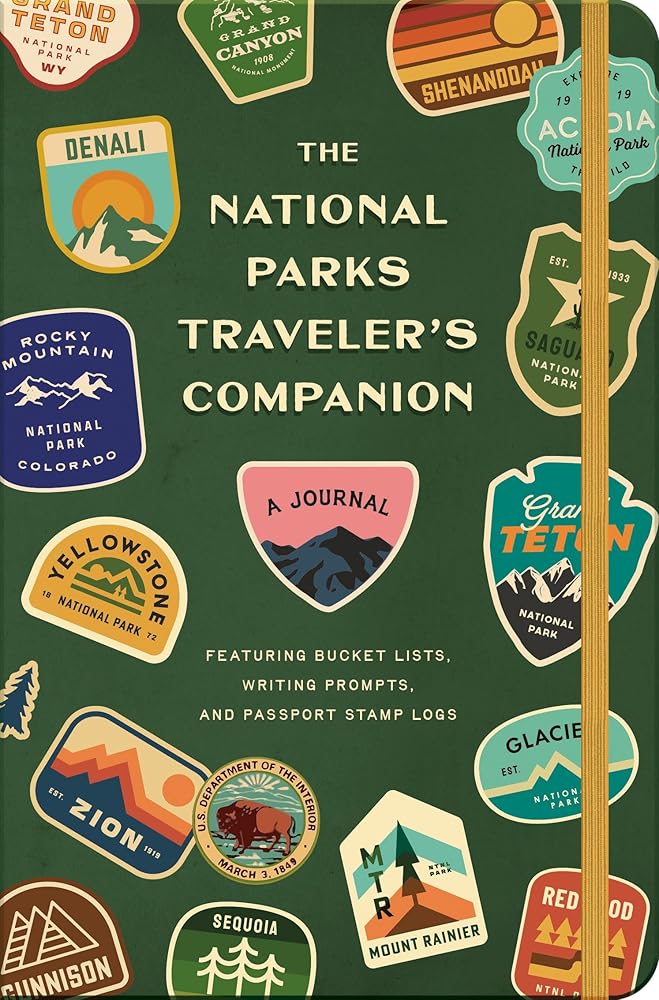 The National Parks Traveler's Companion: A Journal Featuring Bucket Lists, Writing Prompts, and Passport Stamp Logs cover image