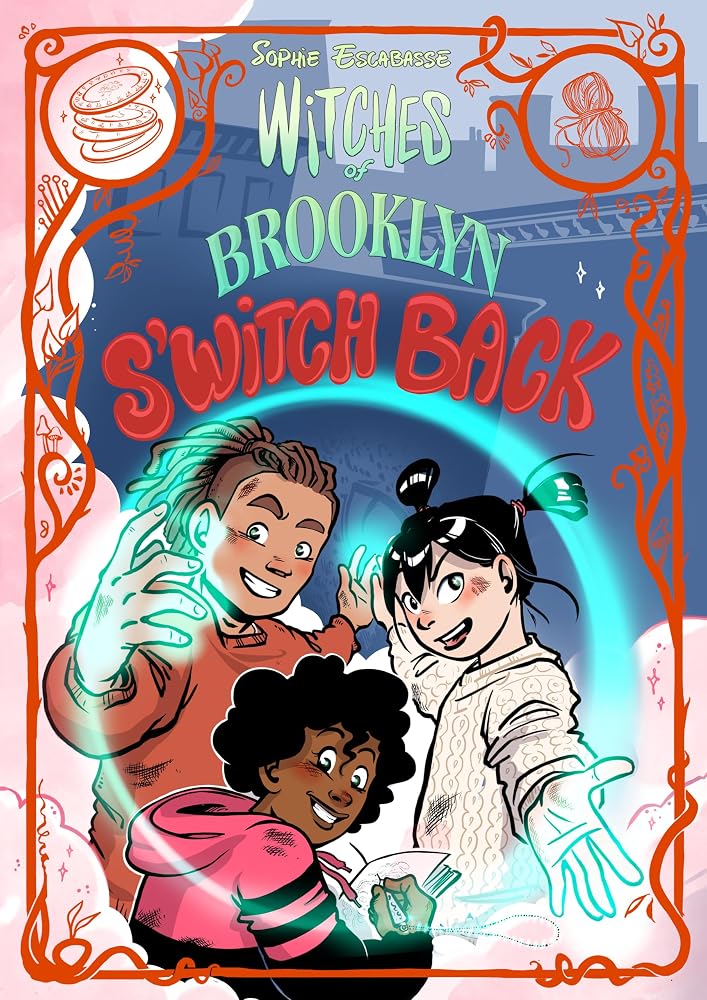 Witches of Brooklyn: S'Witch Back: (A Graphic Novel) cover image