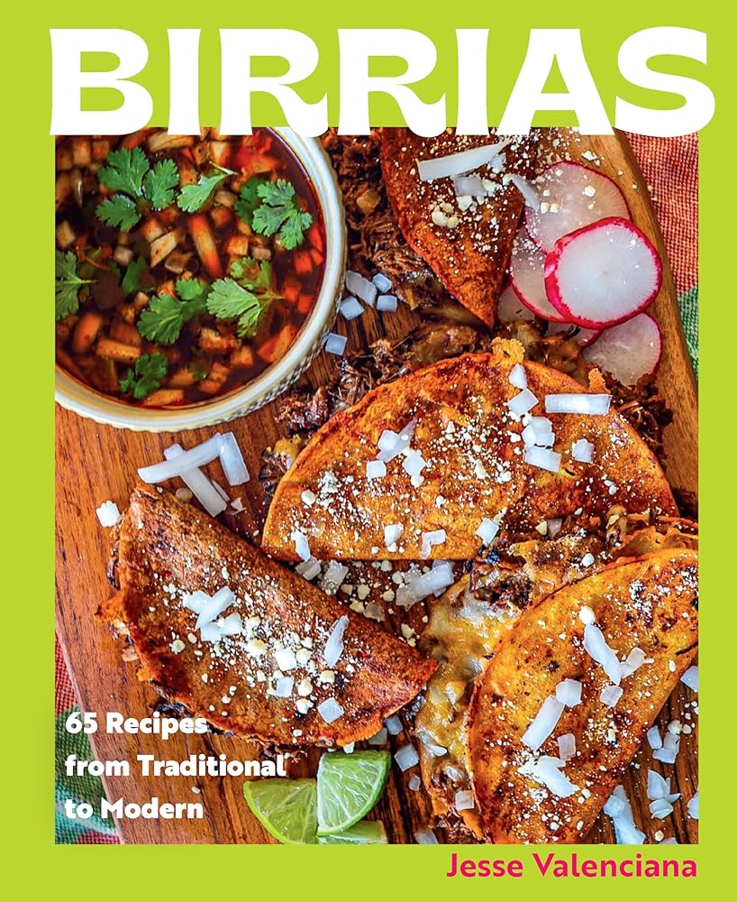 Birrias: 65 Recipes from Traditional to Modern cover image