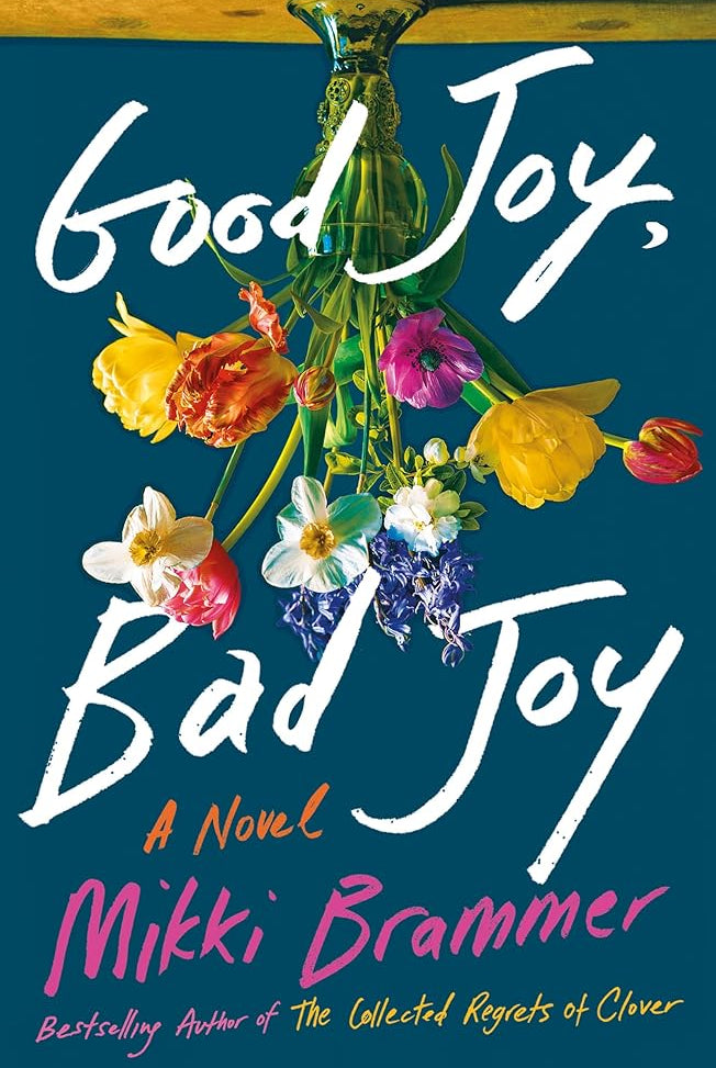 Good Joy, Bad Joy: A Novel cover image