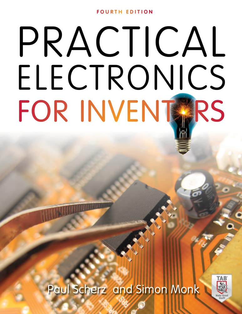 Practical Electronics for Inventors, Fourth Edition cover image