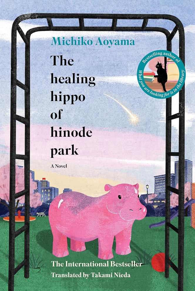 The Healing Hippo of Hinode Park: A Novel cover image