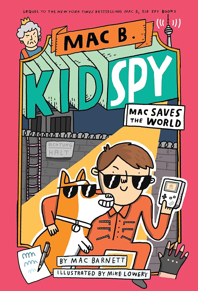 Mac Saves the World (Mac B., Kid Spy #6) (6) cover image
