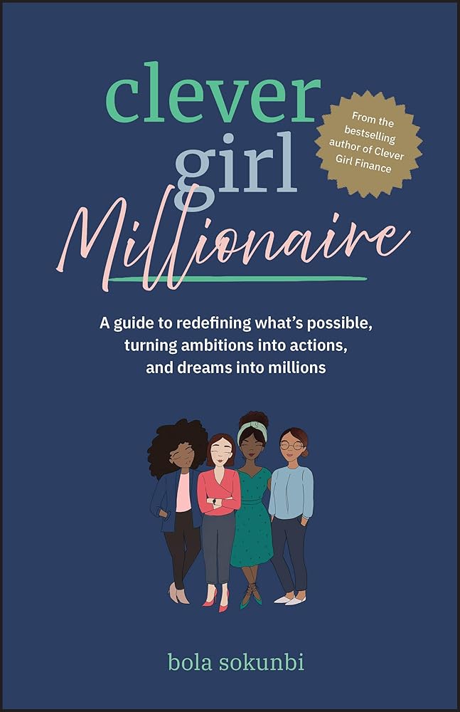 Clever Girl Millionaire: A Guide to Redefining What’s Possible, Turning Ambitions into Actions, and Dreams into Millions cover image