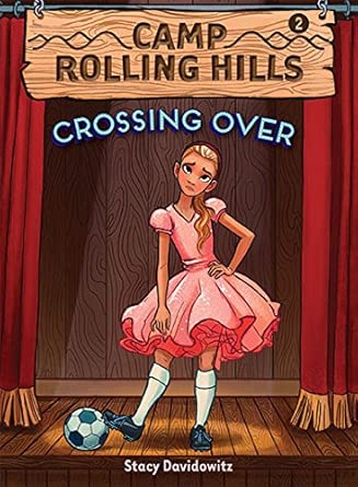 Crossing Over (Camp Rolling Hills #2): Book Two: Crossing Over cover image