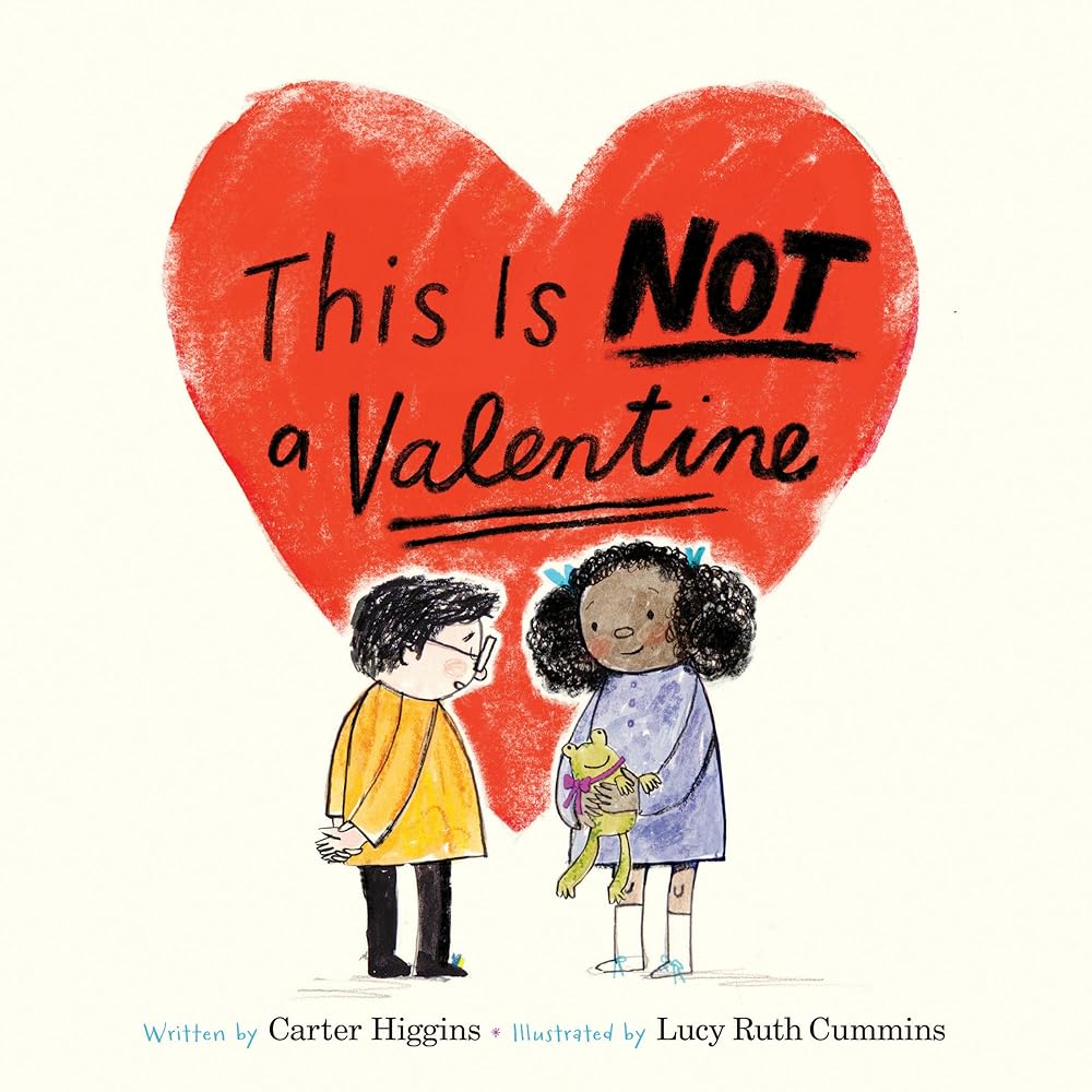 This Is Not a Valentine: (Valentines Day Gift for Kids, Children's Holiday Books) cover image
