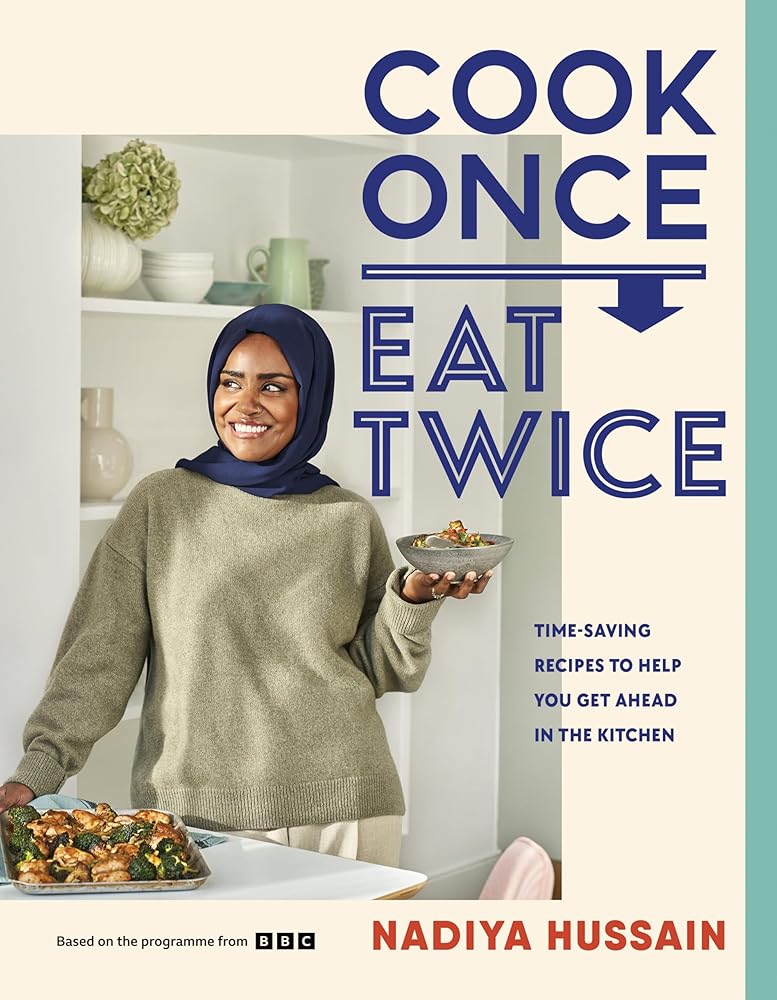 Cook Once, Eat Twice: Time-Saving Recipes to Help You Get Ahead in the Kitchen cover image