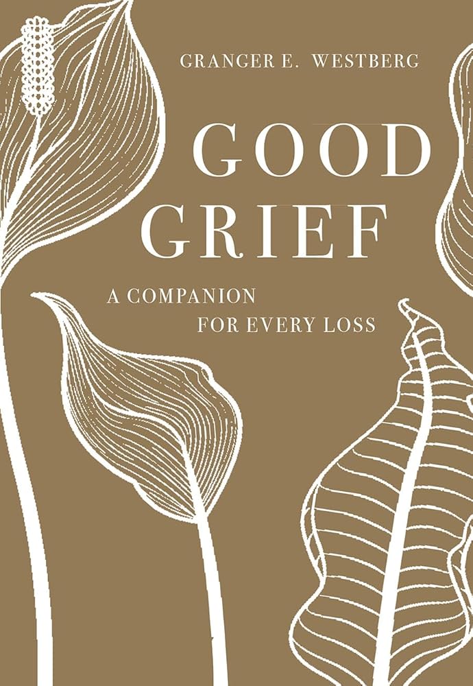 Good Grief: A Companion for Every Loss cover image