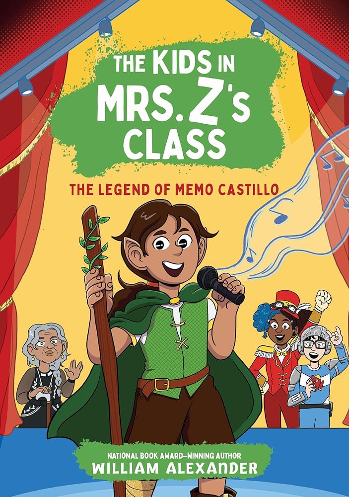 The Kids in Mrs. Z's Class: The Legend of Memo Castillo (The Kids in Mrs. Z's Class, 4) cover image