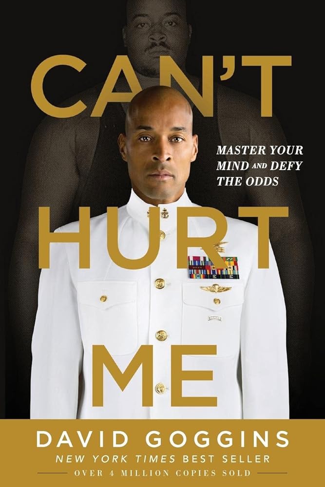 Can't Hurt Me: Master Your Mind and Defy the Odds cover image