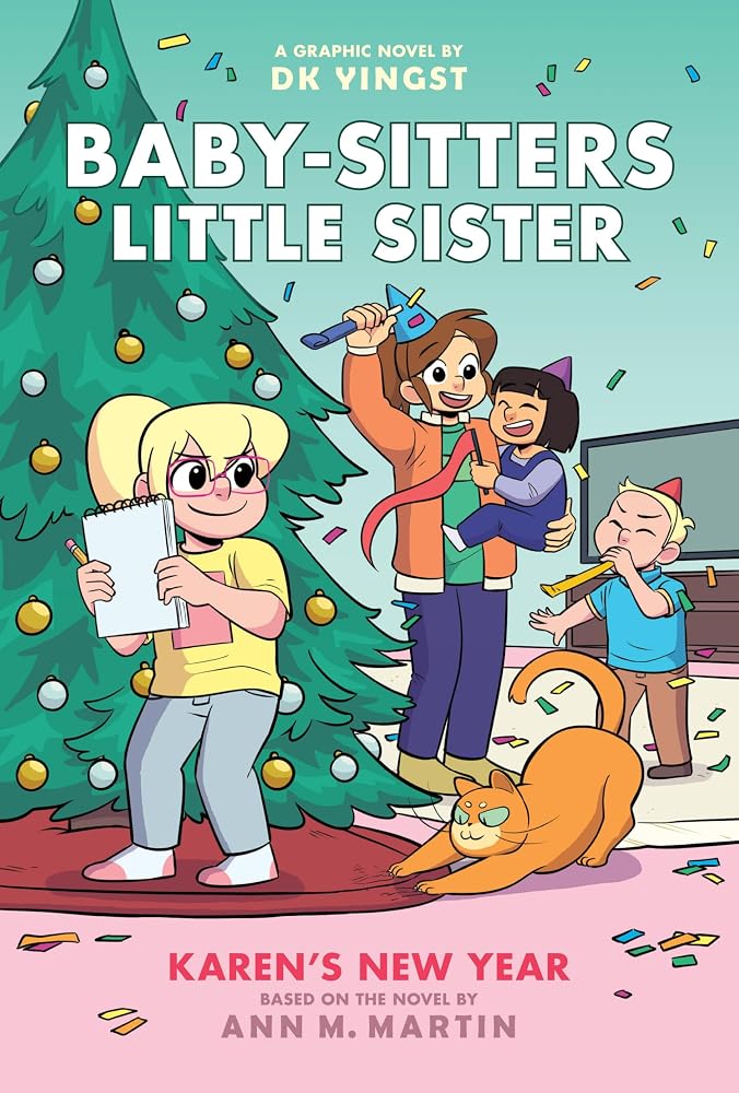 Karen's New Year: A Graphic Novel (Baby-sitters Little Sister #13) (Baby-Sitters Little Sister Graphix) cover image