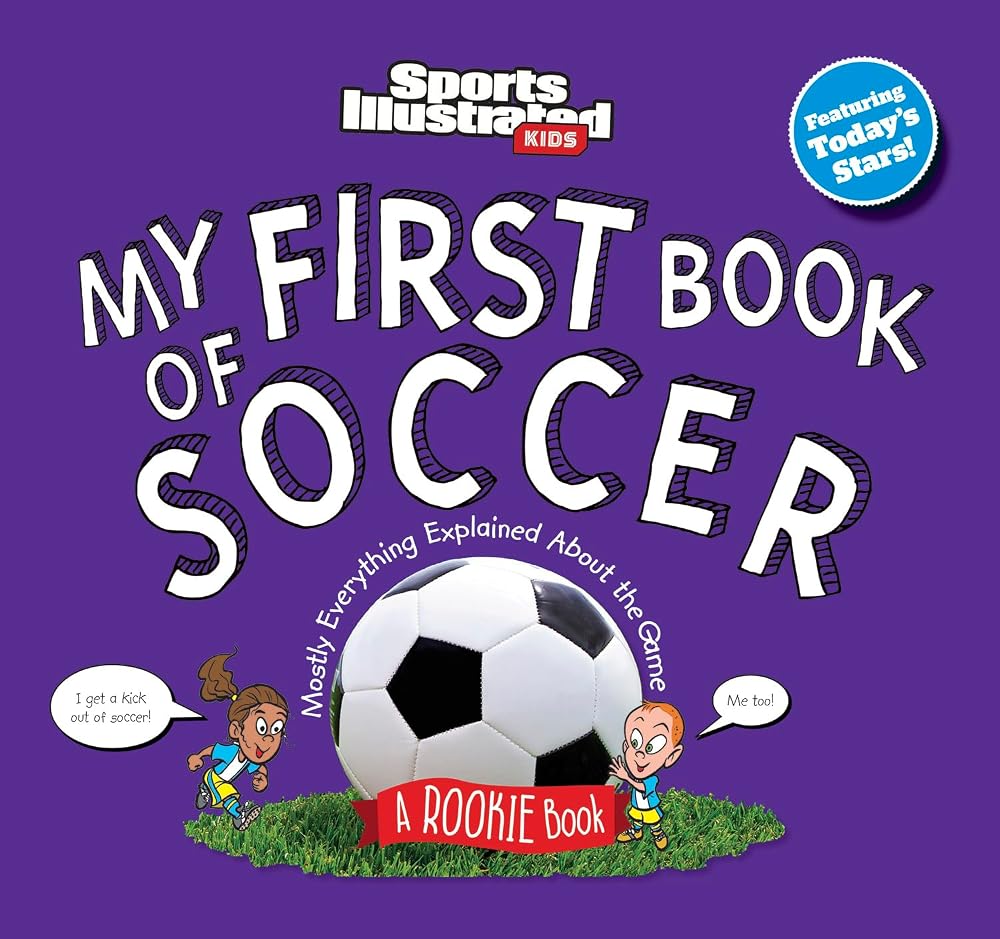 My First Book of Soccer (Sports Illustrated Kids My First Book) cover image