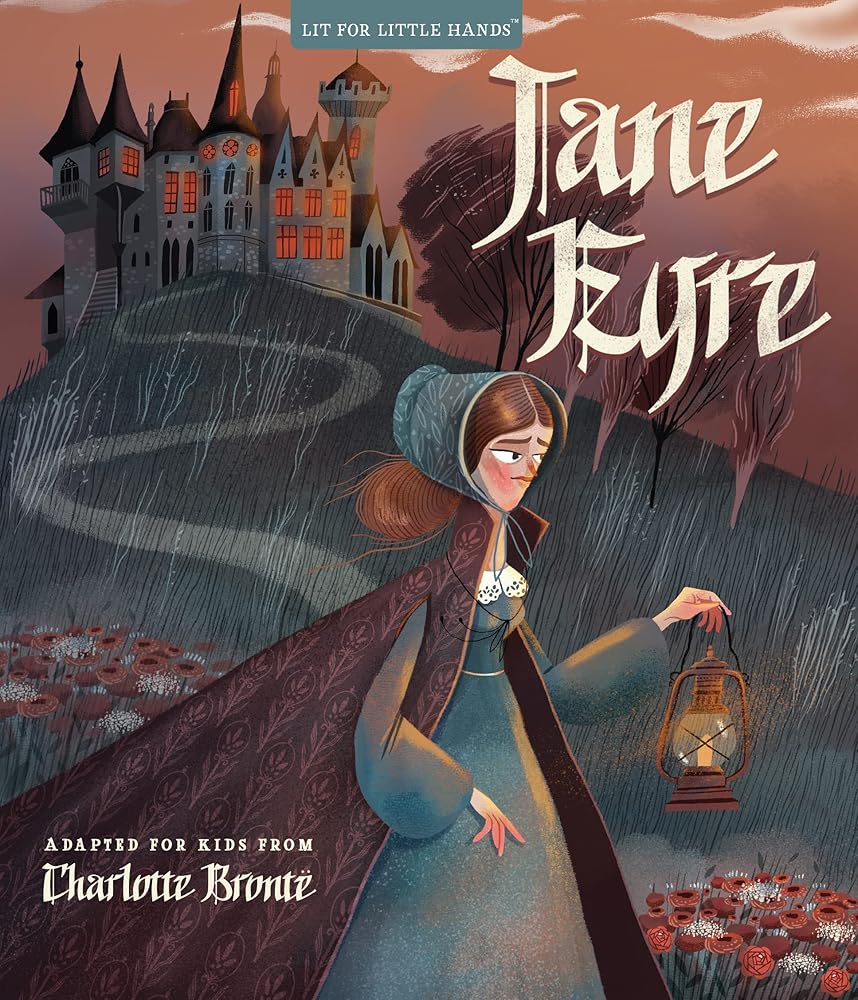 Lit for Little Hands: Jane Eyre (Volume 9) cover image