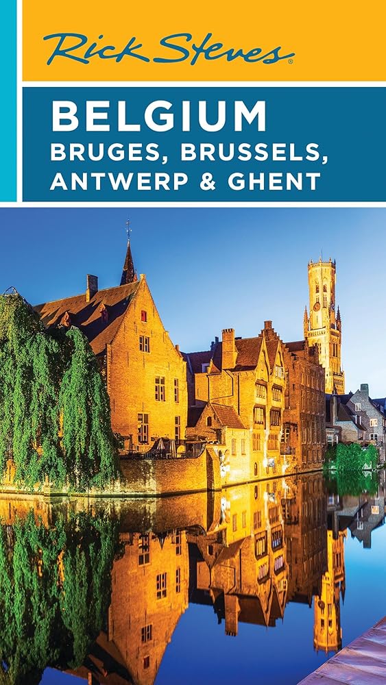 Rick Steves Belgium: Bruges, Brussels, Antwerp & Ghent cover image