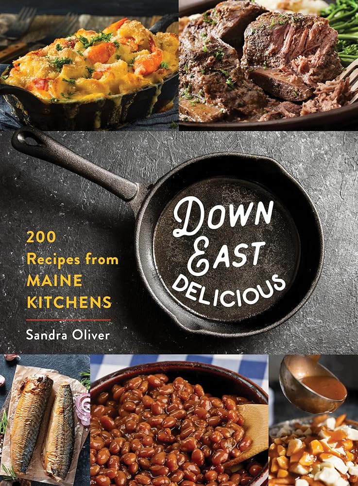 Down East Delicious: 175 Recipes from Maine Kitchens cover image