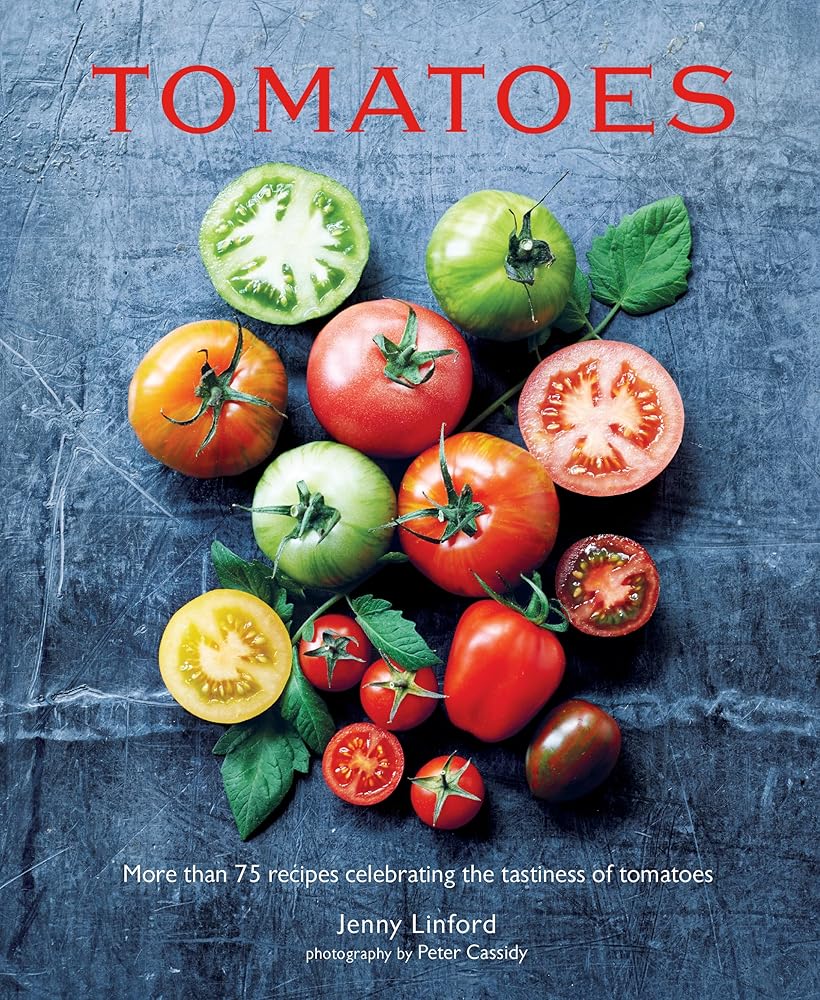 Tomatoes: More than 75 recipes celebrating the tastiness of tomatoes (Jenny Linford's Cookbooks) cover image