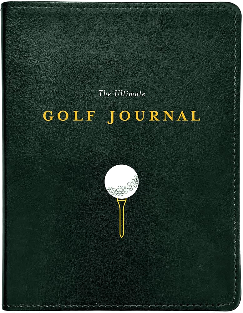 The Ultimate Golf Journal: Keeping My Game on Course cover image