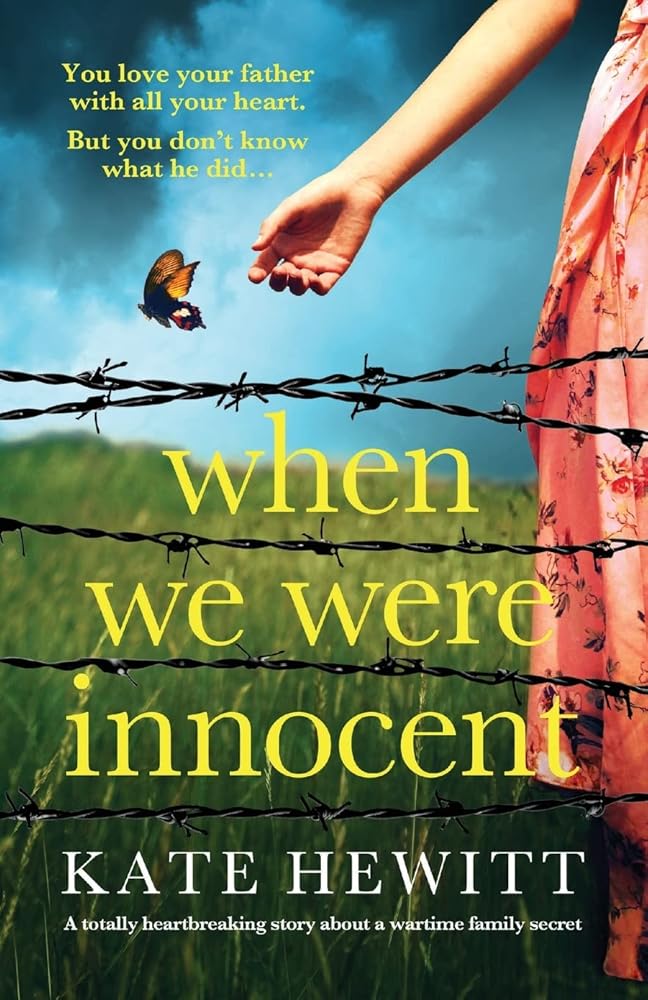 When We Were Innocent: A totally heartbreaking story about a wartime family secret (Powerful emotional novels about impossible choices by Kate Hewitt) cover image