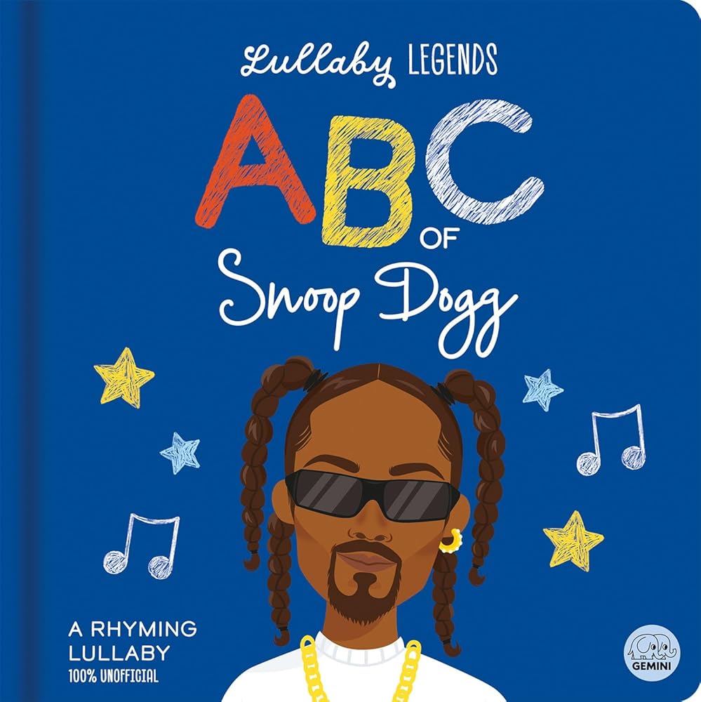 Lullaby Legends: ABC of Snoop Dogg: A Rhyming Lullaby cover image