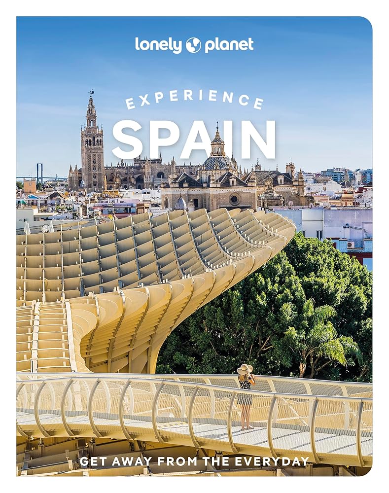 Lonely Planet Experience Spain (Travel Guide) cover image