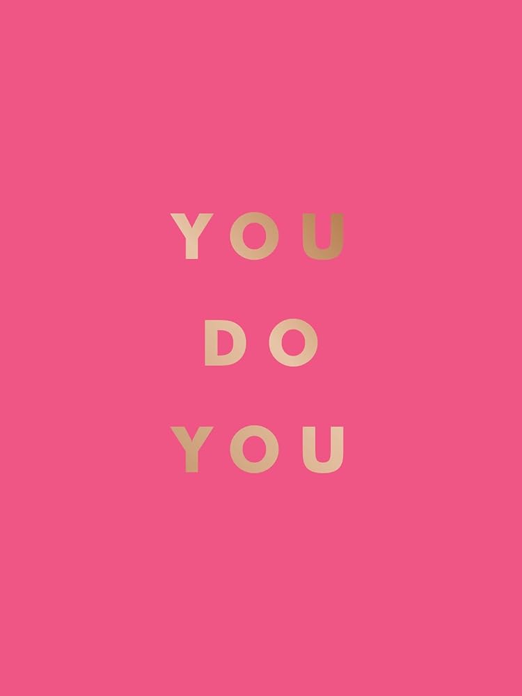 You Do You: Quotes to Uplift, Empower and Inspire cover image