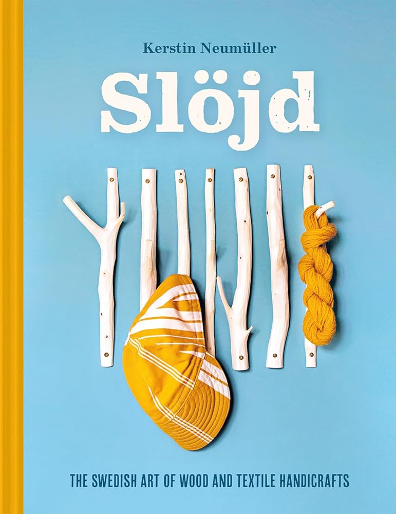 Slöjd: The Swedish Art of Wood and Textile Handicrafts cover image