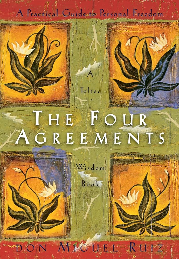 The Four Agreements: A Practical Guide to Personal Freedom (A Toltec Wisdom Book) cover image