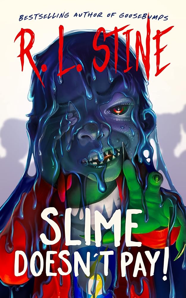 Slime Doesn't Pay! cover image