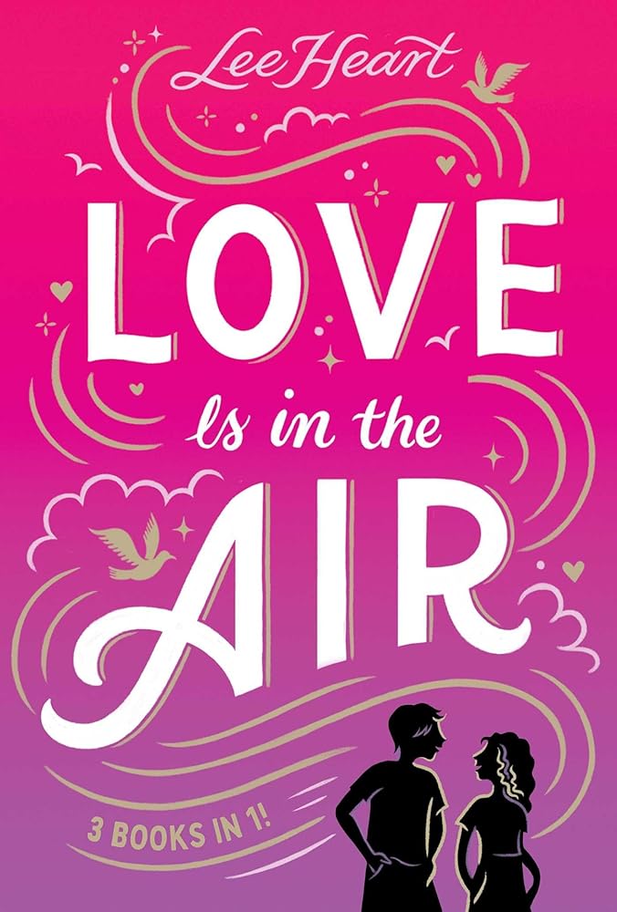 Love Is in the Air 3 Books in 1!: Written in the Stars; Meet Me at Sunset; Playing for Keeps (Spotlight Sprinkles) cover image