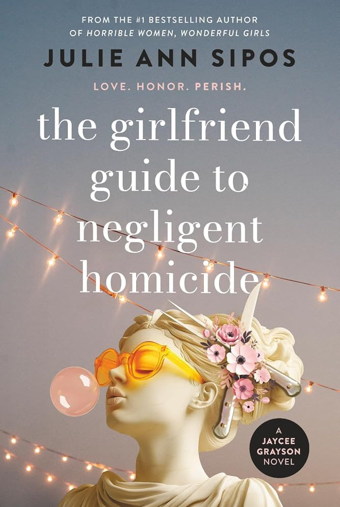 The Girlfriend Guide to Negligent Homicide: A Jaycee Grayson Novel (The Jaycee Grayson Series) cover image