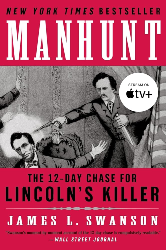 Manhunt: The 12-Day Chase for Lincoln's Killer (P.S.) cover image