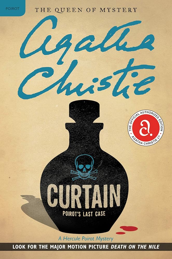 Curtain: Poirot's Last Case: A Hercule Poirot Mystery: The Official Authorized Edition (Hercule Poirot Mysteries, 37) cover image