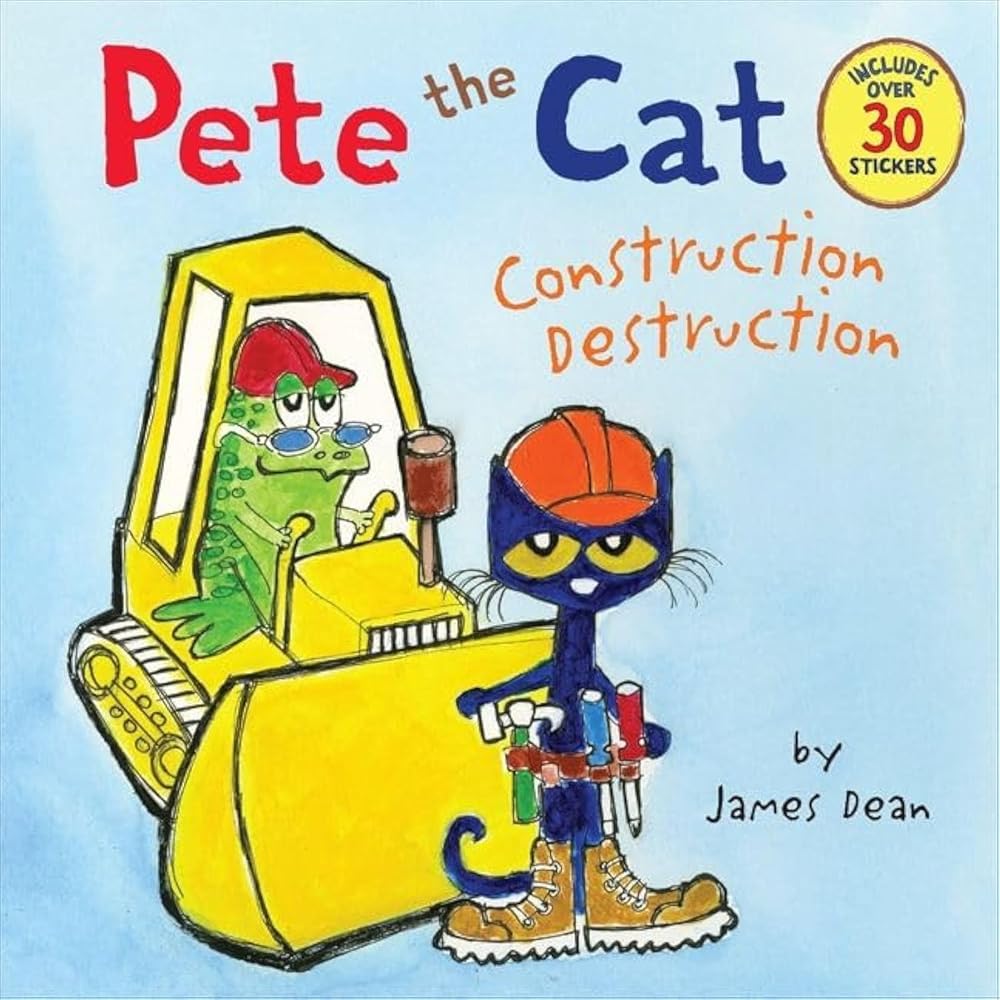 Pete the Cat: Construction Destruction: Includes Over 30 Stickers! cover image