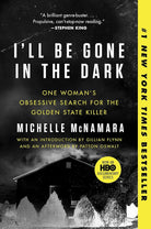 I'll Be Gone in the Dark: One Woman's Obsessive Search for the Golden State Killer cover image