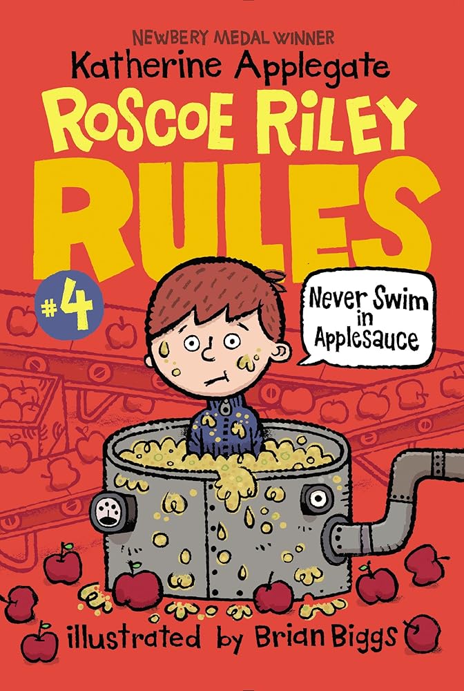 Roscoe Riley Rules #4: Never Swim in Applesauce cover image