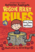 Roscoe Riley Rules #4: Never Swim in Applesauce cover image