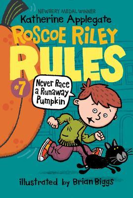 Roscoe Riley Rules #7: Never Race a Runaway Pumpkin cover image